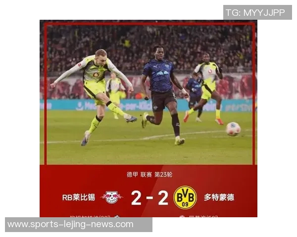 德甲激战：马竞与拜仁2比2平局红牌事件引发全场热议与十大精彩进球回顾